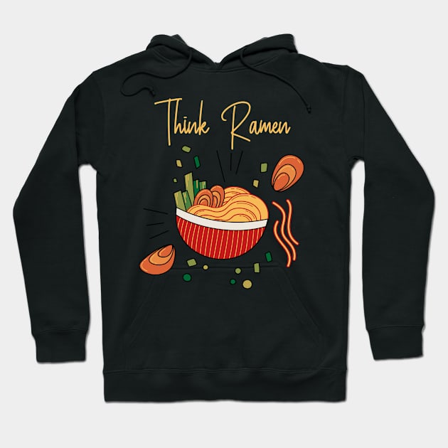 Think ramen ramyun ramyeon. Pasta Noodle lovers Hoodie by topsnthings